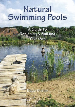 NATURAL SWIMMING POOLS: A GUIDE TO DESIGNING & BUILDING YOUR OWN (CD-ROM)
