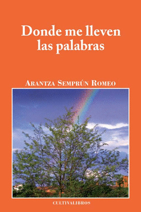 DONDE ME LLEVEN LAS PALABRAS