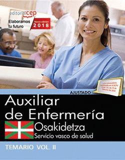 AUXILIAR ENFERMERÍA. SERVICIO VASCO DE SALUD-OSAKIDETZA. TEMARIO. VOL.II