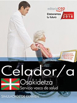 CELADOR/A. SERVICIO VASCO DE SALUD-OSAKIDETZA. SIMULACROS DE EXAMEN