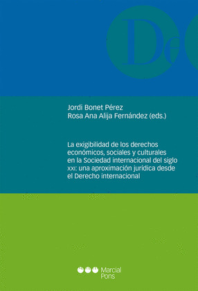 LA EXIGIBILIDAD DE LOS DERECHOS ECONOMICOS, SOCIALES Y CULTURALES EN LA SOCIEDAD
