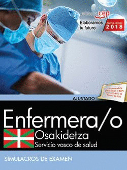 ENFERMERA/O. SERVICIO VASCO DE SALUD-OSAKIDETZA. SIMULACROS DE EXAMEN