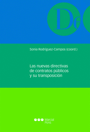 LAS NUEVAS DIRECTIVAS DE CONTRATOS PUBLICOS Y SU TRANSPOSICION