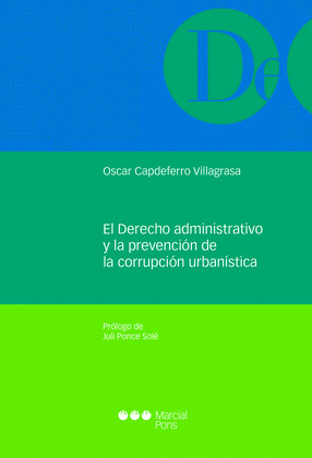 EL DERECHO ADMINISTRATIVO Y LA PREVENCION DE LA CORRUPCION URBANISTICA