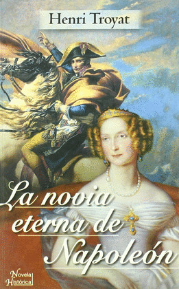 NOVIA ETERNA DE NAPOLEON, LA