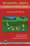 100 EJERCICIOS Y JUEGOS DE CORDINACION DINAMICA 8