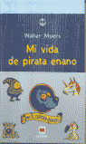 MI VIDA DE PIRATA ENANO/13 VIDAS Y MEDIA CAPITAN OSO AZUL