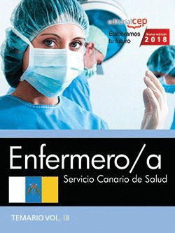 ENFERMERO/A. SERVICIO CANARIO DE SALUD. TEMARIO VOL. III