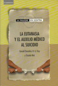 LA EUTANASIA Y EL AUXILIO MEDICO AL SUICIDIO