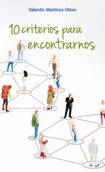 10 CRITERIOS PARA ENCONTRARNOS