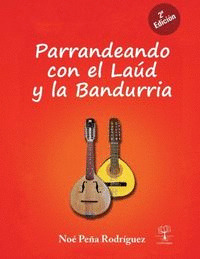 PARRANDEANDO CON EL LAUD Y LA BANDURRIA