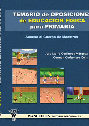 TEMARIO DE OPOSICIONES DE EDUCACION FISICA PARA PRIMARIA. ACCESO AL CUERPO DE MAESTROS