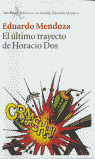 EL ULTIMO TRAYECTO DE HORACIO DOS