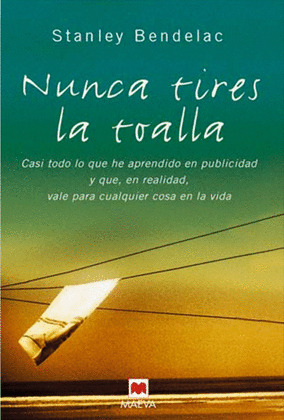 NUNCA TIRES LA TOALLA