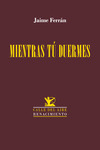MIENTRAS TÚ DUERMES