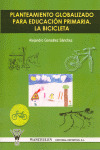 PLANEAMINETO GLOBALIZADO EDUC PRIMARIA BICICLETA