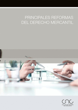 PRINCIPALES REFORMAS DEL DERECHO MERCANTIL