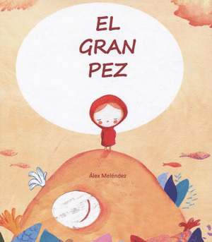 GRAN PEZ, EL