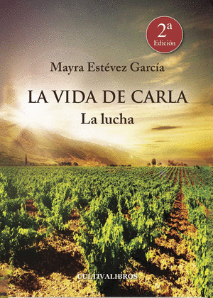 LA VIDA DE CARLA. LA LUCHA