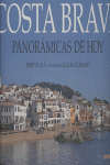 COSTA BRAVA: PANORAMICAS DE HOY