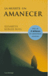 MUERTE: UN AMANECER