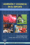 AGRESION Y VIOLENCIA EN EL DEPORTE