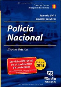 POLICIA NACIONAL, ESCALA BASICA. TEMARIO VOLUMEN 1. CIENCIAS JURIDICAS (2014)