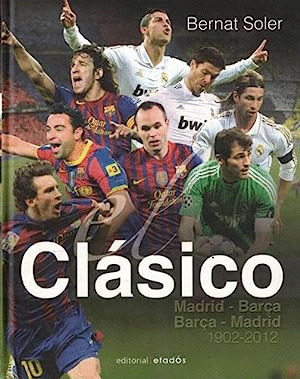 EL CLASICO MADRID-BARÇA BARÇA-MADRID (1902-2012)