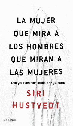 MUJER QUE MIRA A LOS HOMBRES QUE MIRAN A LAS MUJERES, LA