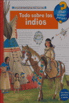 TODO SOBRE LOS INDIOS