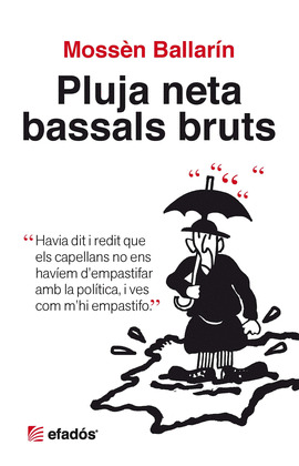PLUJA NETA I BASSALS BRUTS