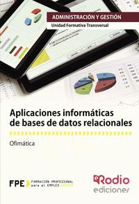 APLICACIONES INFORMATICAS DE BASES DE DATOS RELACIONALES. OF