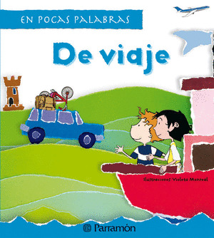 DE VIAJE - EN POCAS PALABRAS
