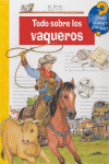 ¿QUÉ?... TODO SOBRE LOS VAQUEROS