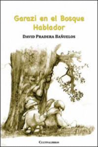 GARAZI EN EL BOSQUE HABLADOR