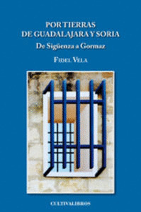 POR TIERRAS DE GUADALAJARA Y SORIA