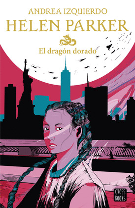 HELEN PARKER 1. EL DRAGÓN DORADO