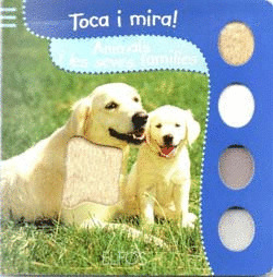 TOCA I MIRA. ANIMALS I LES SEVES FAMÍLIES