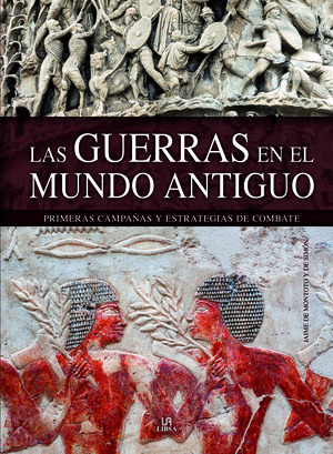 LAS GUERRA EN EL MUNDO ANTIGUO