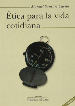 ETICA PARA LA VIDA COTIDIANA