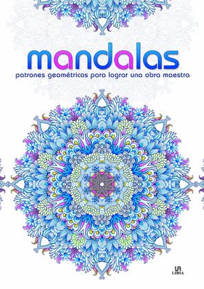 MANDALAS PATRONES GEOMÉTRICOS PARA LOGRAR UNA OBRA MAESTRA