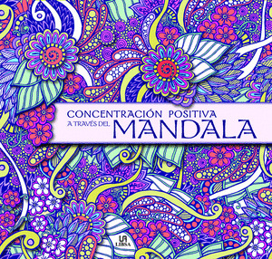 CONCENTRACIÓN POSITIVA A TRAVÉS DEL MANDALA