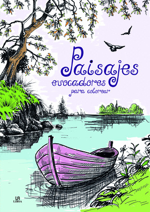 PAISAJES EVOCADORES PARA COLOREAR (COLOREABLES MAGICOS)
