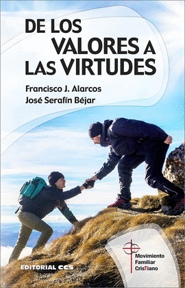 DE LOS VALORES A LAS VIRTUDES