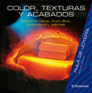 COLOR, TEXTURAS Y ACABADOS (AULA DE JOYERIA)