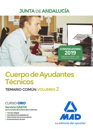CUERPO DE AYUDANTES TECNICOS DE LA JUNTA DE ANDALUCIA. TEMARIO COMUN VOLUMEN 2