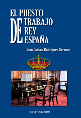EL PUESTO DE TRABAJO DEL REY DE ESPAÑA