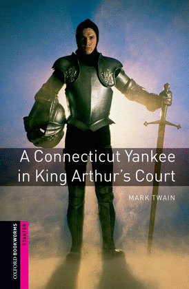 A CONNECTICUT YANKEE IN KING ARTHUR'S COURT.(BKW.STARTERS)