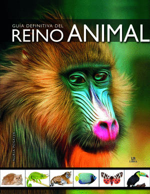 GUIA DEFINITIVA DEL REINO ANIMAL