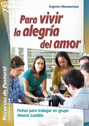 PARA VIVIR LA ALEGRIA DEL AMOR